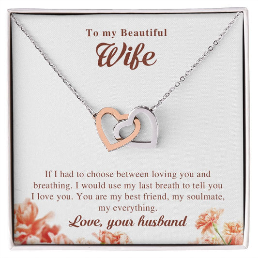 My Beautiful Wife | I'll choose you everyday - Interlocking Hearts Necklace